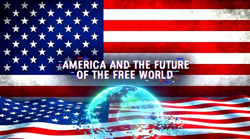 America and the Future of the Free World