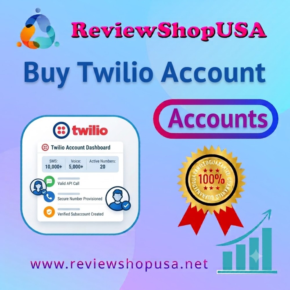 Top 13 Marketplaces to Buy Verified Twilio Accounts for Streamlined Operations