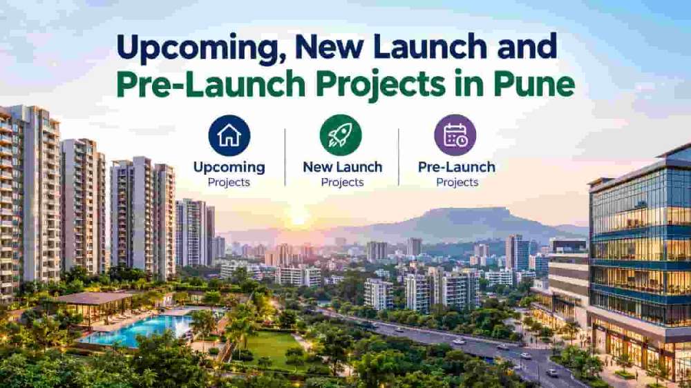 Pune Upcoming Projects | New Launches, Villas & Apartments