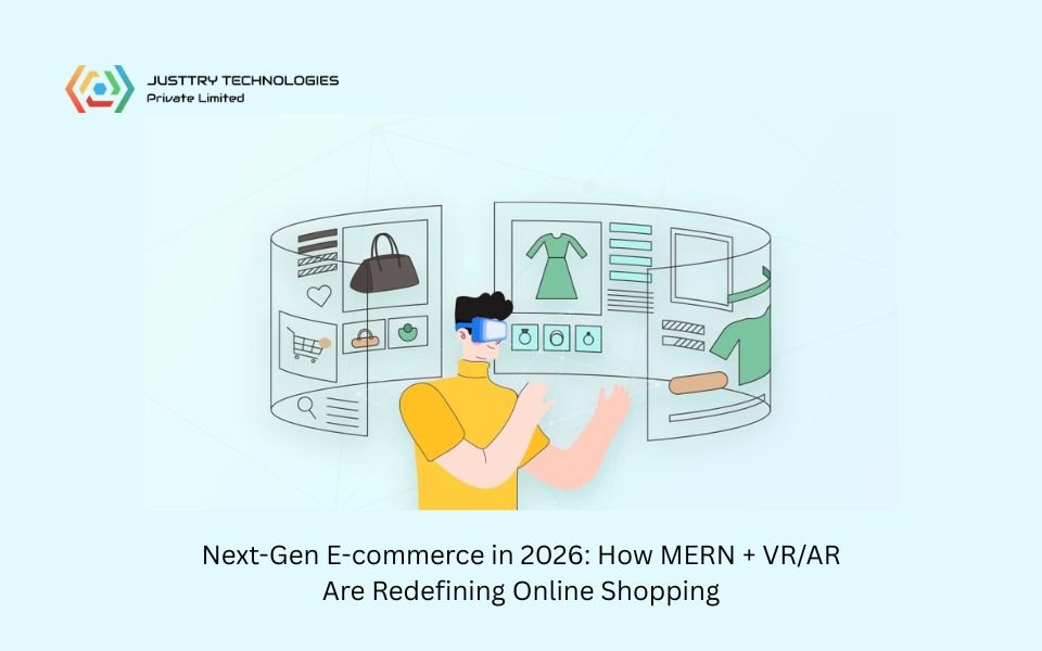 Next-Gen E-commerce in 2026: How MERN + VR/AR Are Redefining Online Shopping