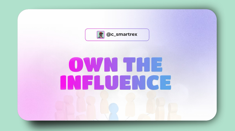 OWN THE INFLUENCE