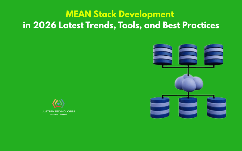 MEAN Stack Development in 2026: Latest Trends, Tools, and Best Practices