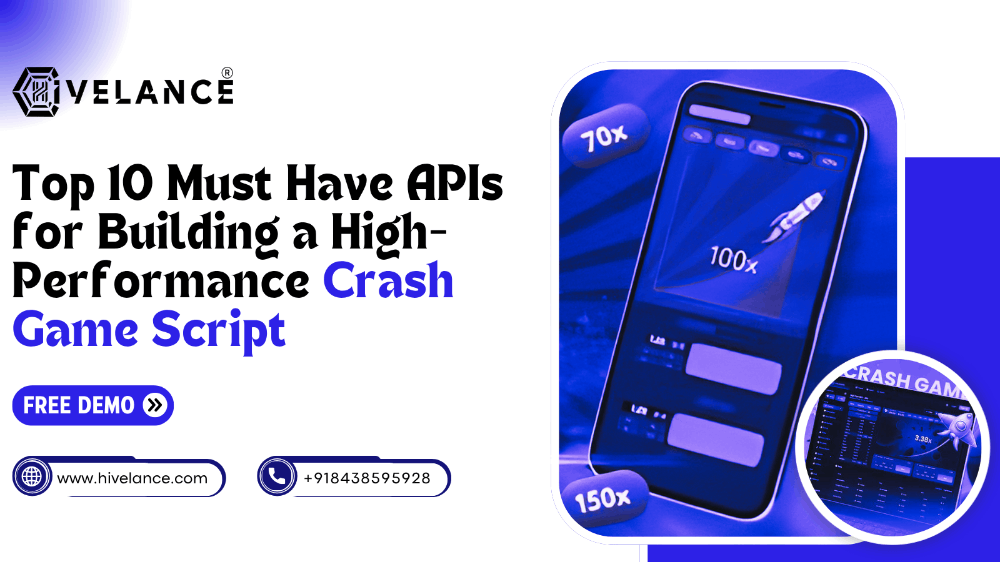 Top 10 Must Have APIs for Building a High-Performance Crash Game Script