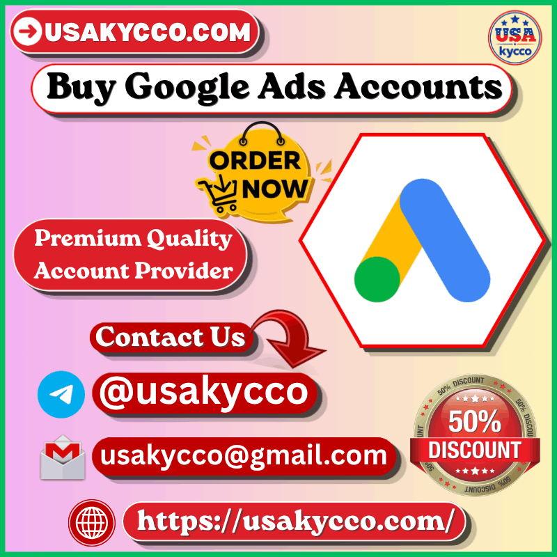 buying Google Ads accounts, including account features, security, compliance, setup requirements ...