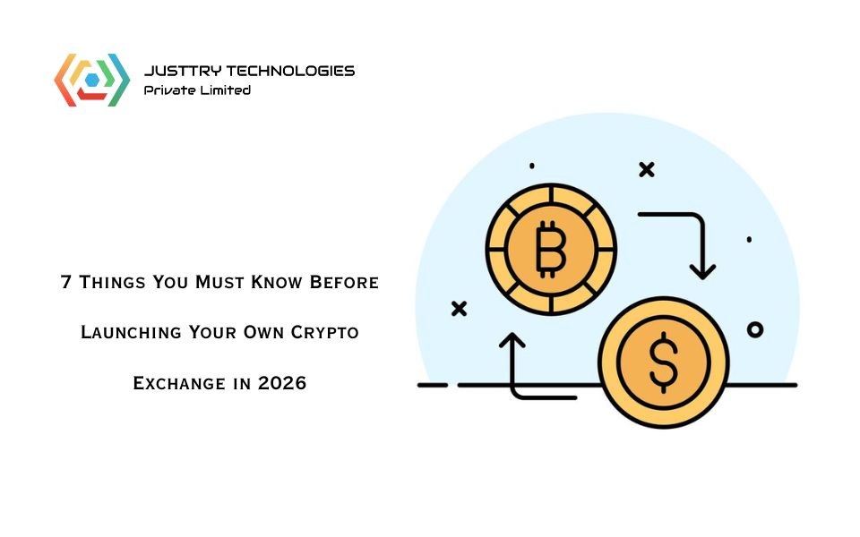 7 Things You Must Know Before Launching Your Own Crypto Exchange in 2026