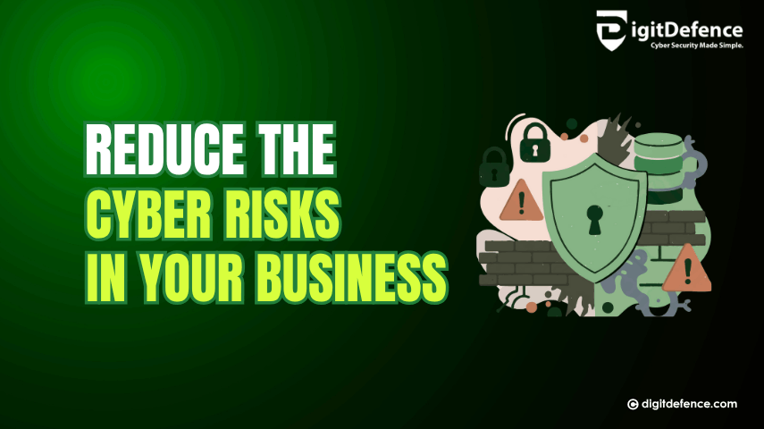 Effective Ways to Reduce Cyber Risks in Business