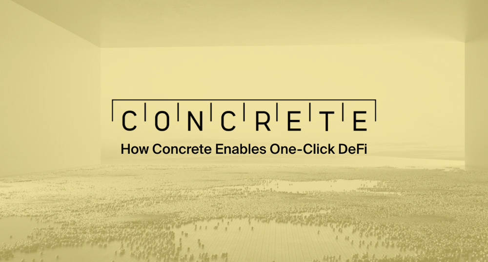 How Concrete Enables One-Click Defi