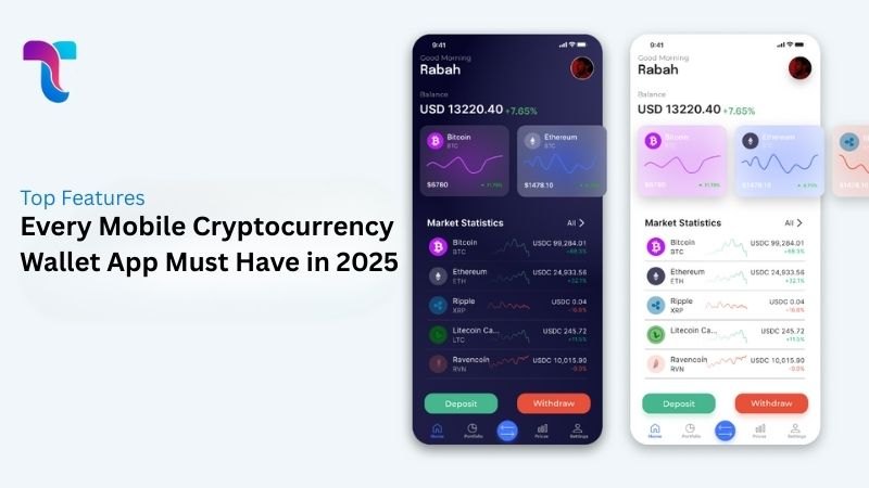 Top Features Every Mobile Cryptocurrency Wallet App Must Have in 2025
