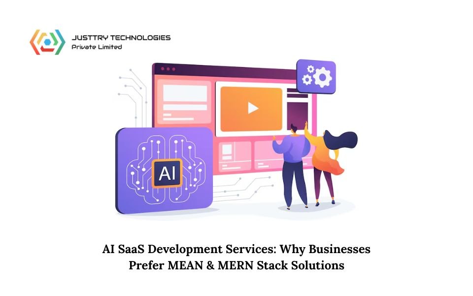 AI SaaS Development Services: Why Businesses Prefer MEAN & MERN Stack Solutions