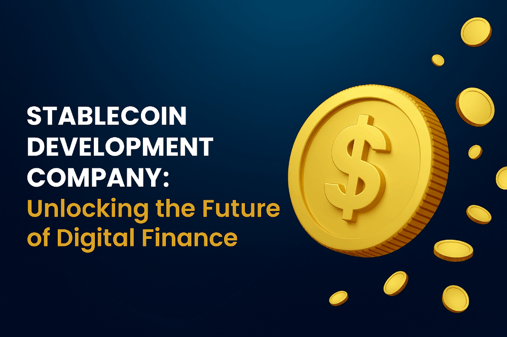 Stablecoin Development Company: Unlocking the Future of Digital Finance