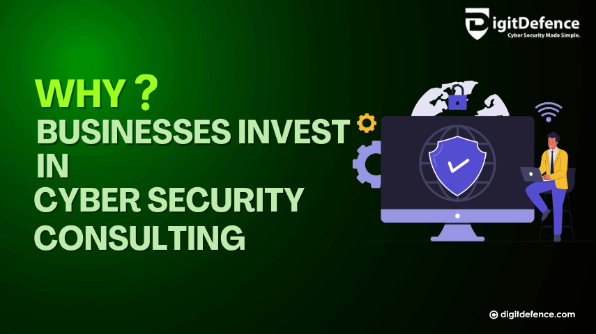 Why Businesses Invest in Cyber Security Consulting
