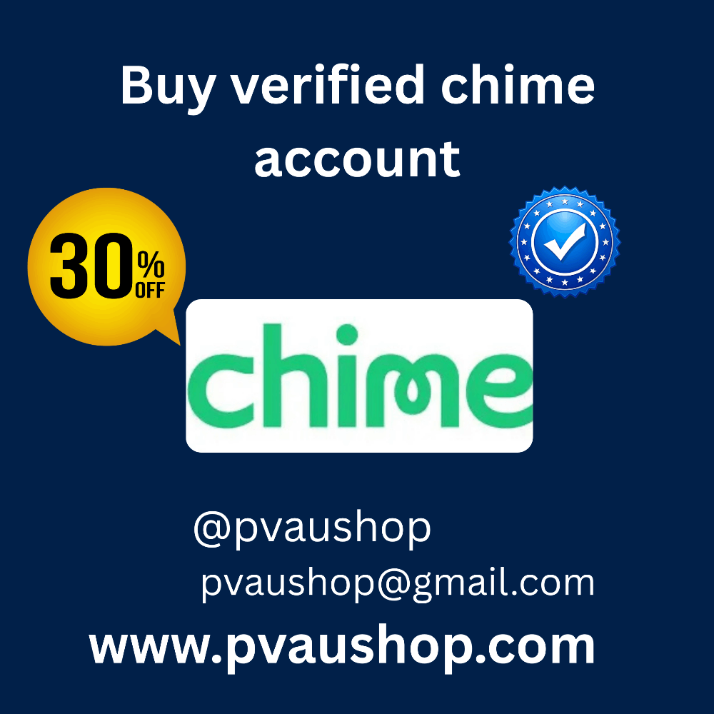 5 Best Sites to Buy Verified Chime Bank Accounts in Usa