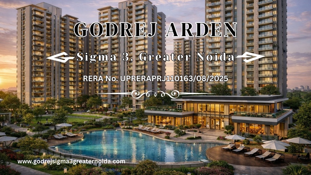 Godrej Arden Apartments – Smart Homes at Sigma 3 Greater Noida