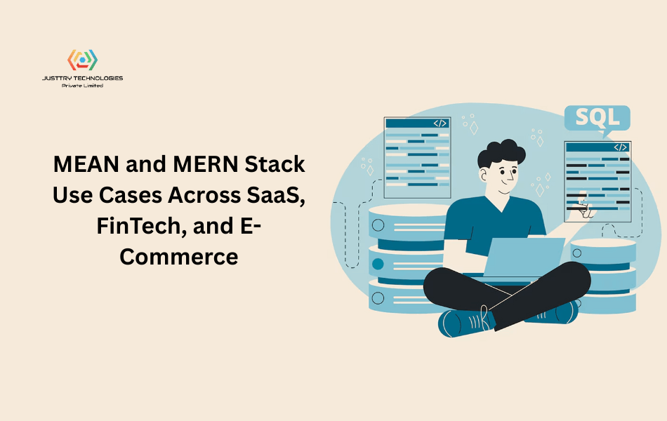 MEAN and MERN Stack Use Cases Across SaaS, FinTech, and E-Commerce