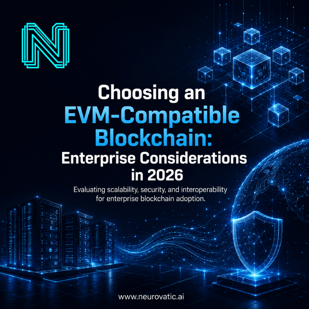 Choosing an EVM-Compatible Blockchain: Enterprise Considerations in 2026