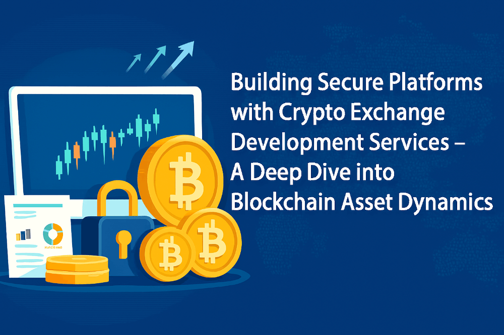 Building Secure Platforms with Crypto Exchange Development Services