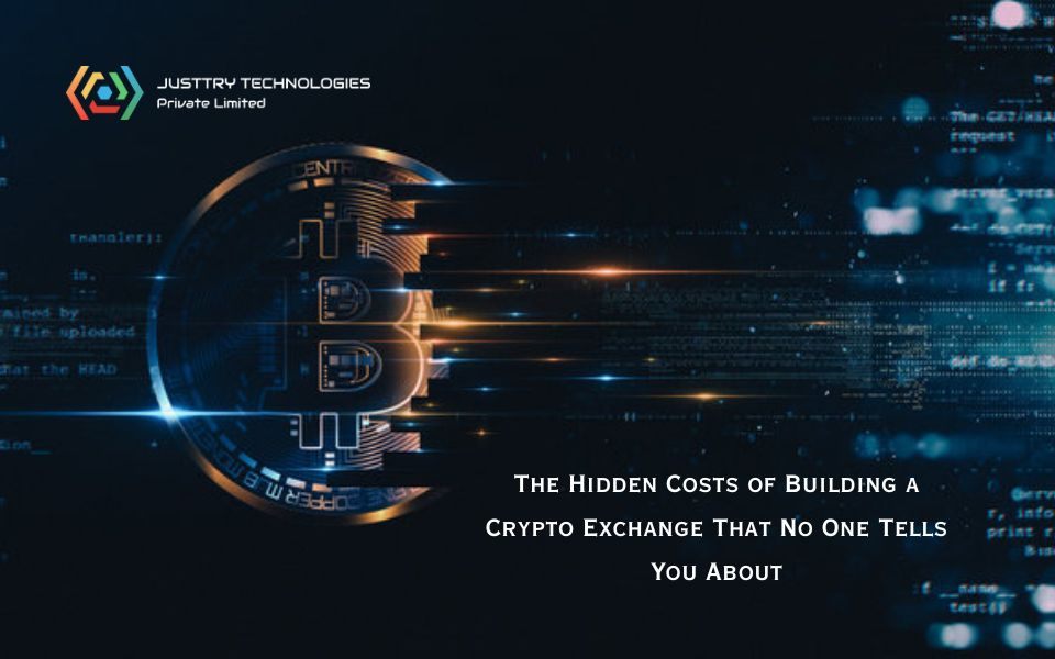 The Hidden Costs of Building a Crypto Exchange That No One Tells You About