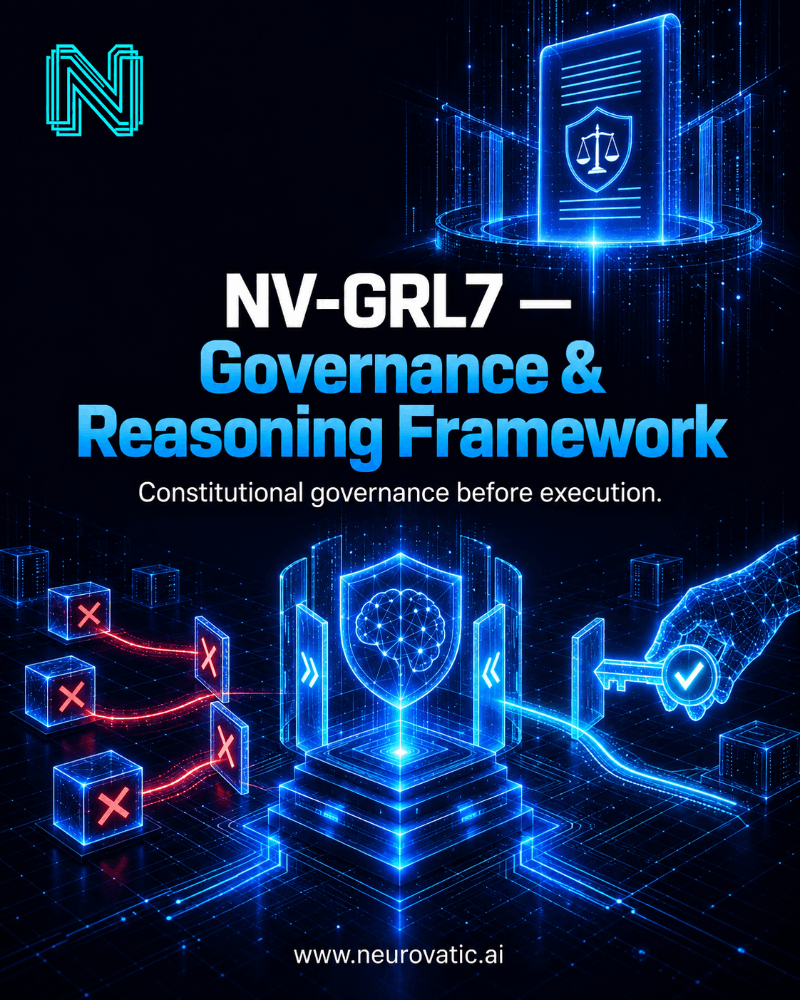 NV-GRL7 — NeuroVatic Governance & Reasoning Framework