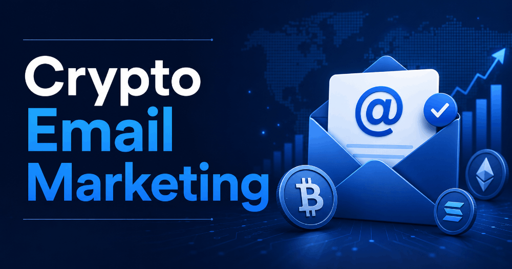 Crypto Email Marketing: Driving Growth Beyond Social Media Channels