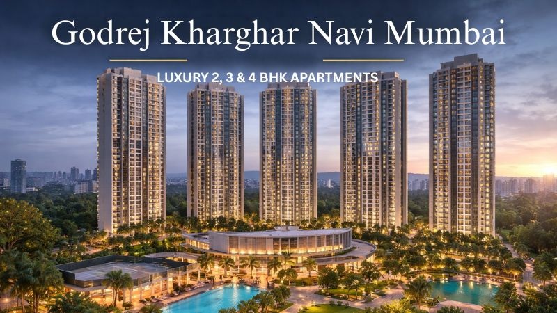 Godrej Kharghar Navi Mumbai Location Advantage & Connectivity