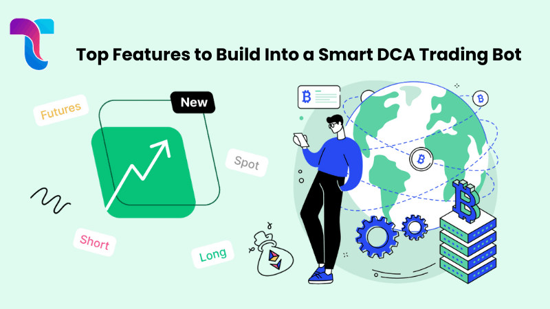 Top Features to Build Into a Smart DCA Trading Bot