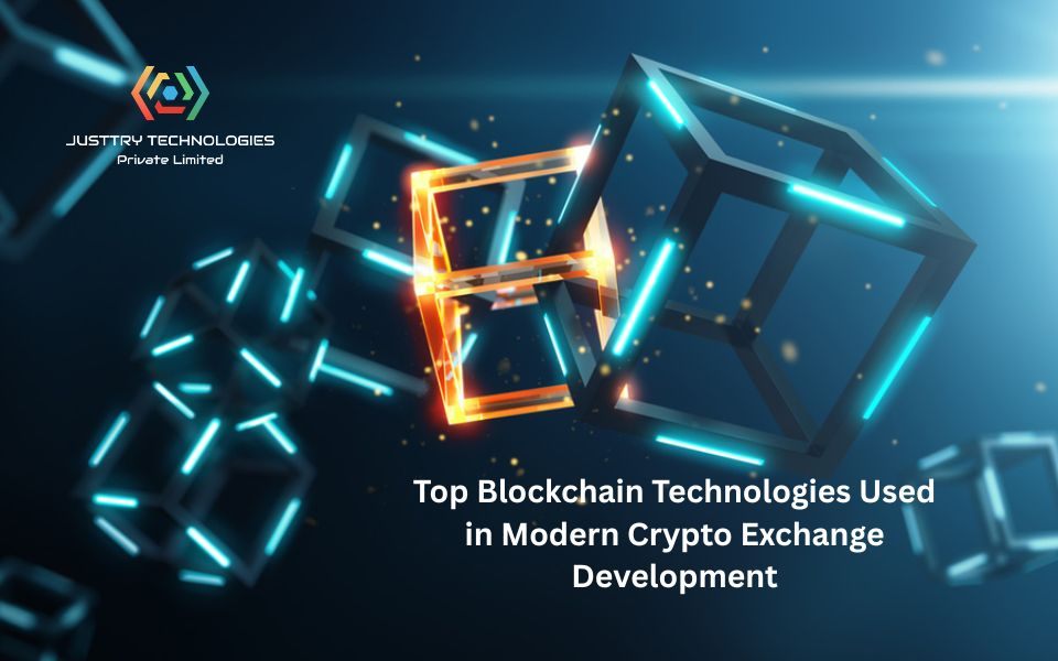 Top Blockchain Technologies Used in Modern Crypto Exchange Development