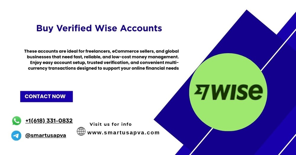 How to Buy Verified Wise Accounts Safely: A Complete Guide