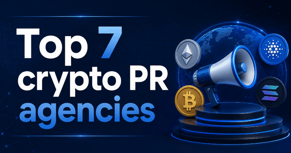 Top 7 Crypto PR Agencies Helping Projects Go Viral