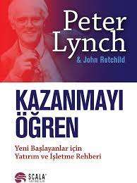 Peter Lynch’in “Kazanmayı Öğren” İsimli Kitabının İncelemesi