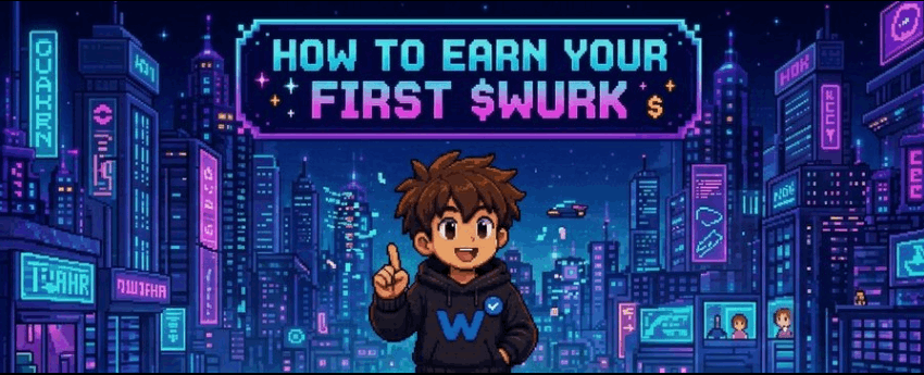 How to Earn Your First $WURK: A Complete Wurker Starter Guide