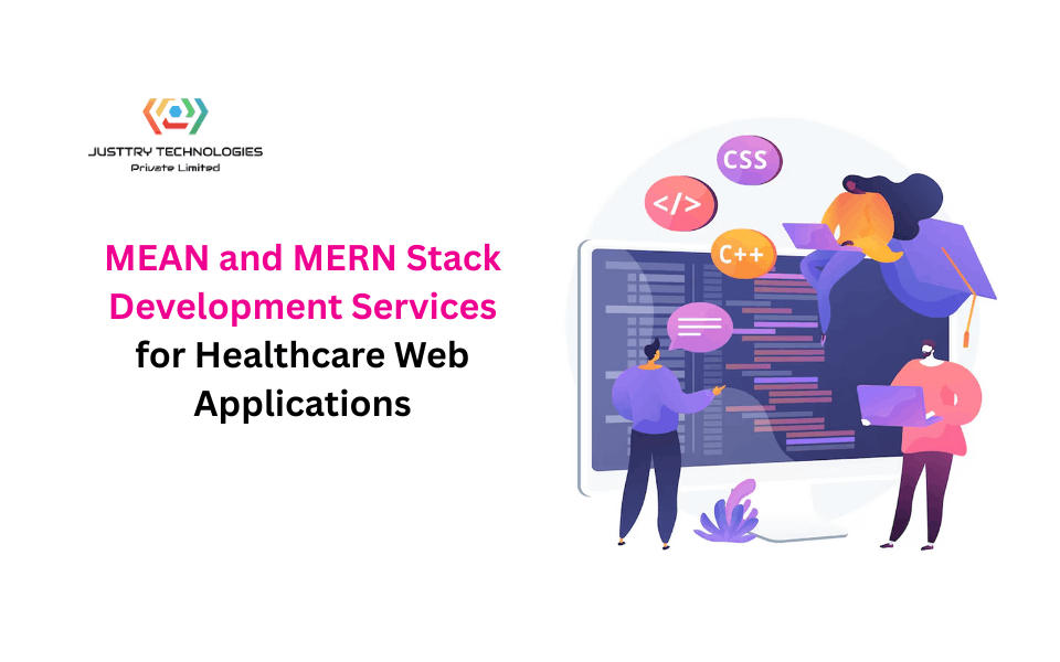 MEAN and MERN Stack Development Services for Healthcare Web Applications