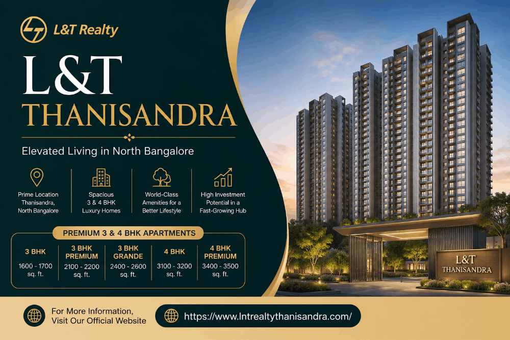 L&T Thanisandra: Builder Credibility You Can Count On