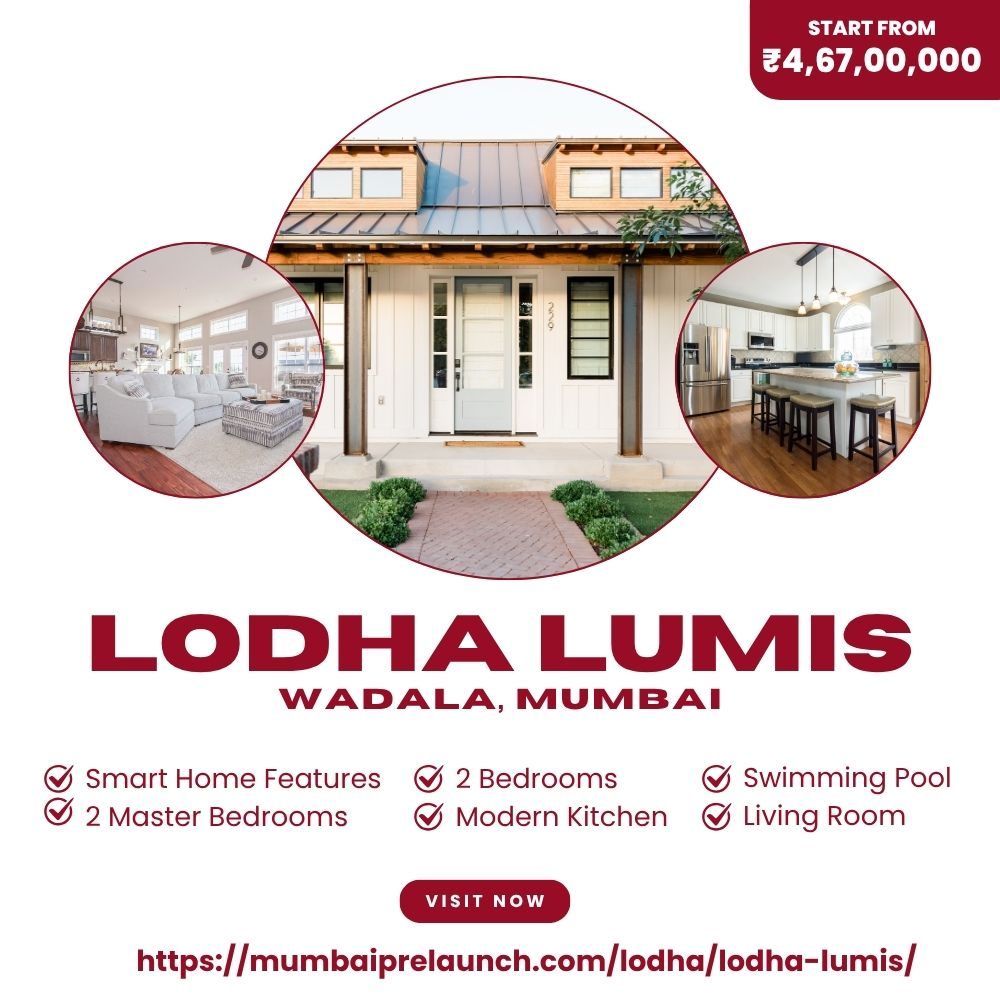 Lodha Lumis – Premium Living in South Mumbai