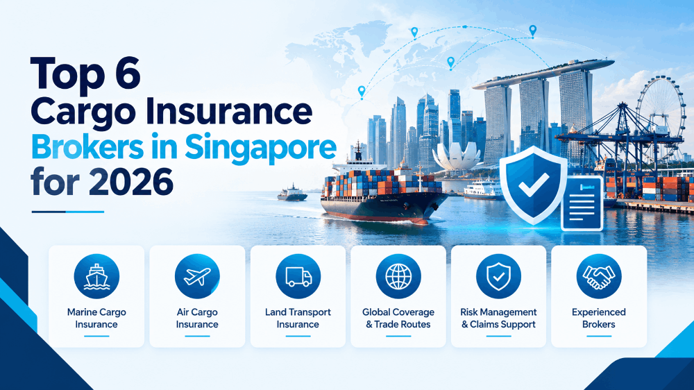 Top 6 Cargo Insurance Brokers in Singapore for 2026