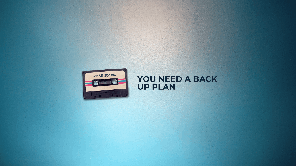 Web3 Social Needs a Backup Plan