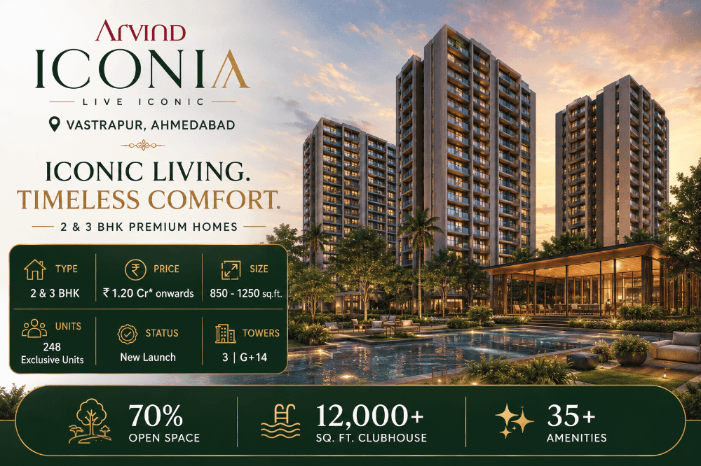 Arvind Iconia Ahmedabad: A Perfect Blend of Luxury and Comfort