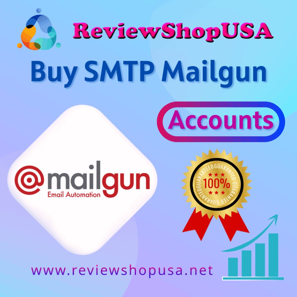 Best 10 Places to Buy Verified SMTP Mailgun Accounts with Instant Delivery