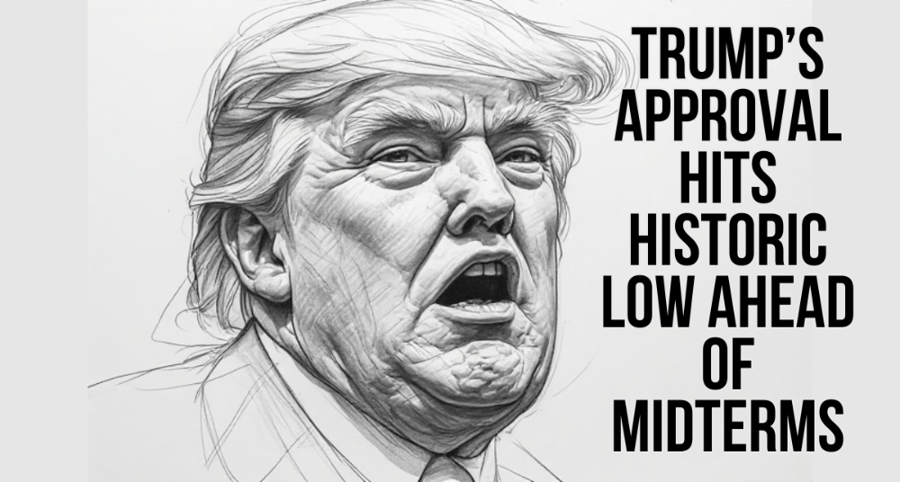 Trump’s Approval Hits Historic Low Ahead of Midterms