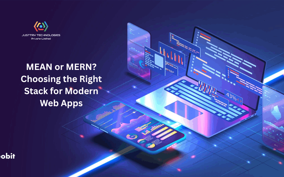 MEAN or MERN? Choosing the Right Stack for Modern Web Apps