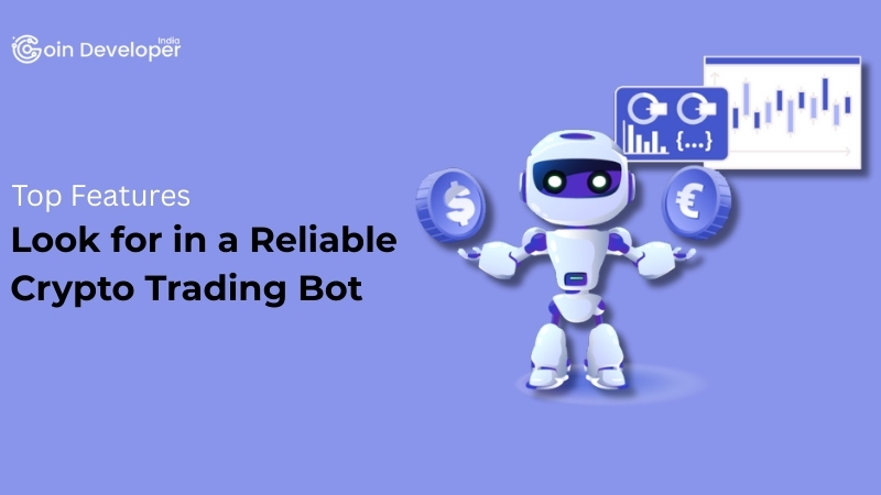 Top Features to Look for in a Reliable Crypto Trading Bot