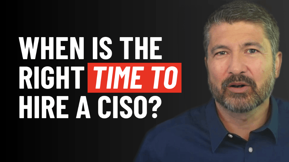 Right Time to Hire a CISO?
