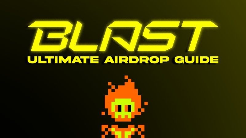 BLAST Airdrop: A Grand Leap into the World of DeFi