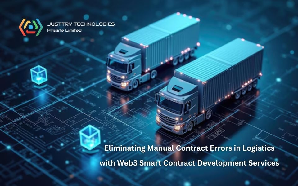 Eliminating Manual Contract Errors in Logistics with Web3 Smart Contract Development Services